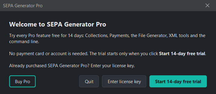 SEPA Generator Pro welcome dialog: the 14-day free trial needs no payment card or account and starts only when you click Start 14-day free trial; you can also enter a license key or buy Pro.